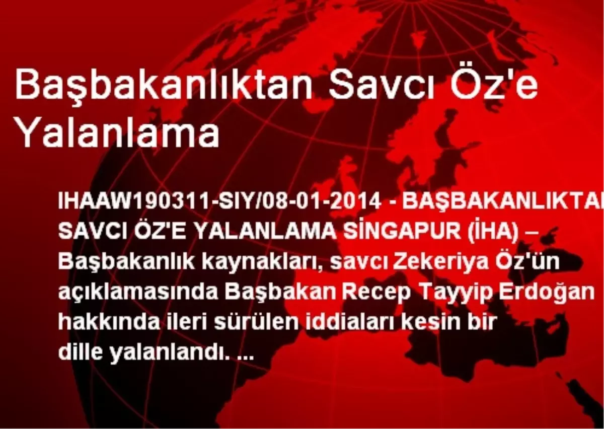 Başbakanlıktan Savcı Öz\'e Yalanlama