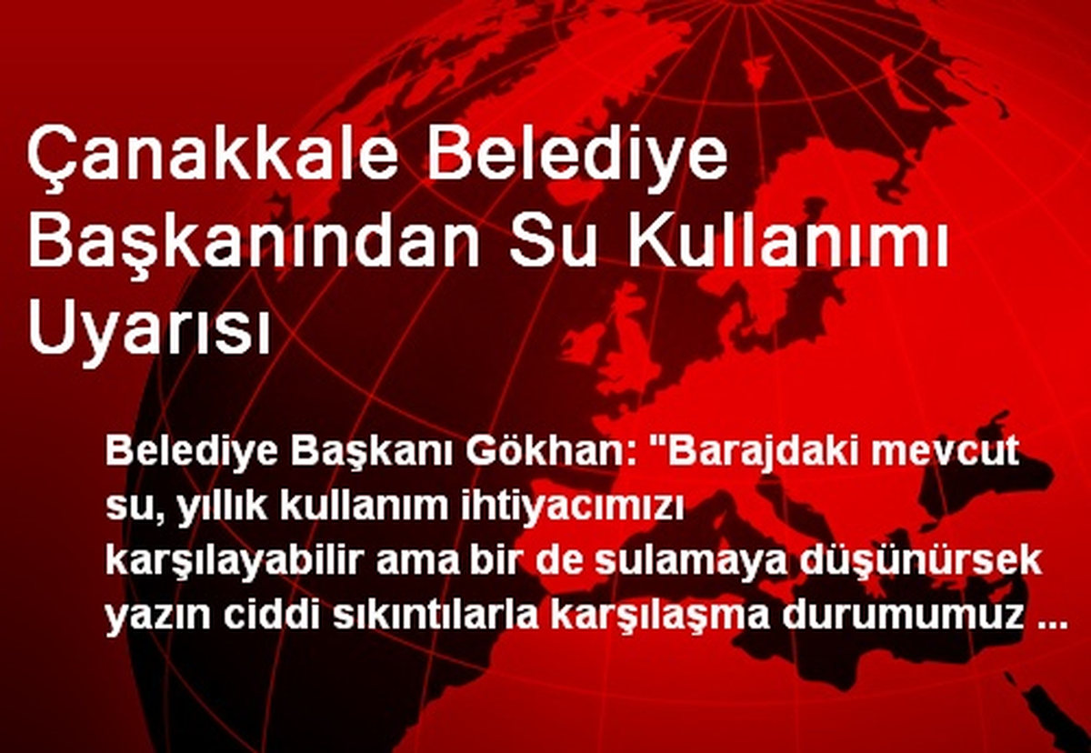 Çanakkale Belediye Başkanından Su Kullanımı Uyarısı