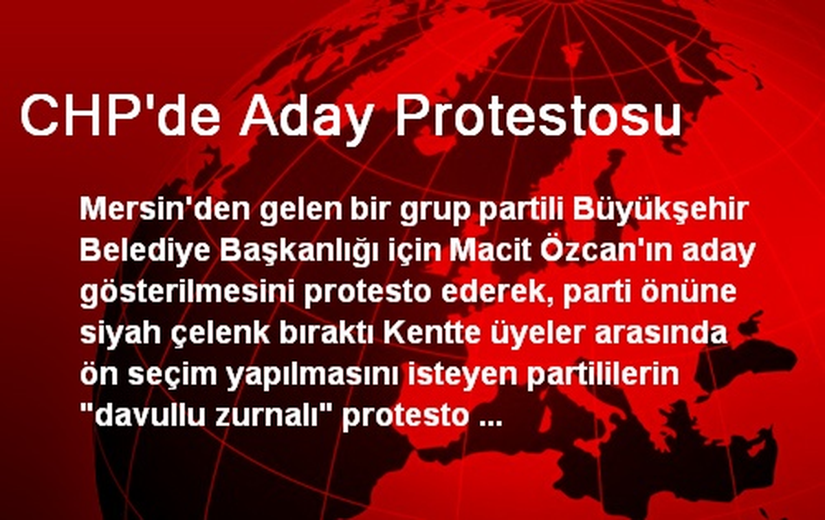 CHP\'de Aday Protestosu