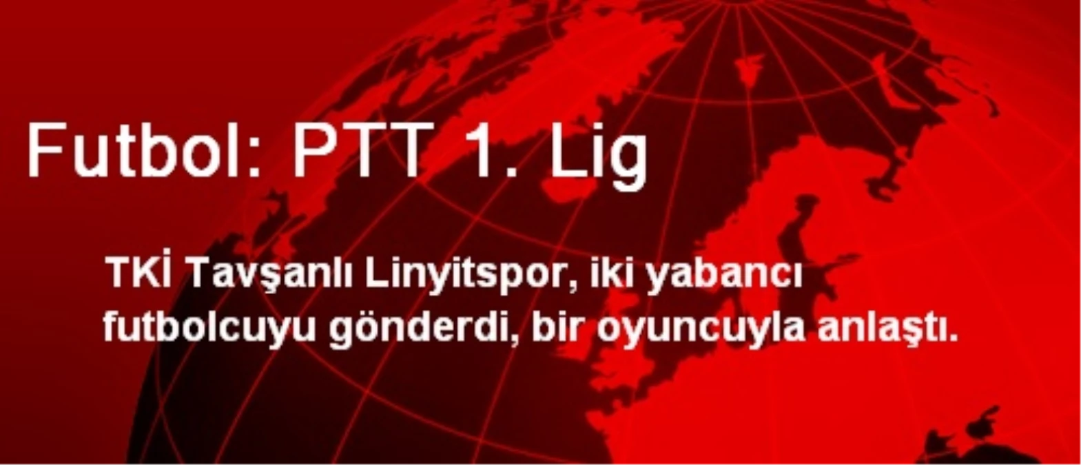 Futbol: PTT 1. Lig