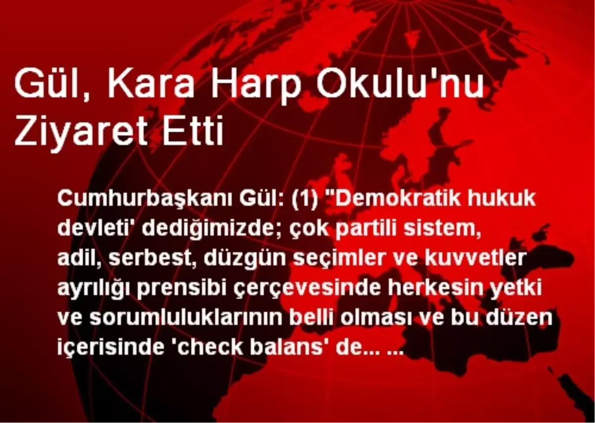 Gül, Kara Harp Okulu\'nu Ziyaret Etti