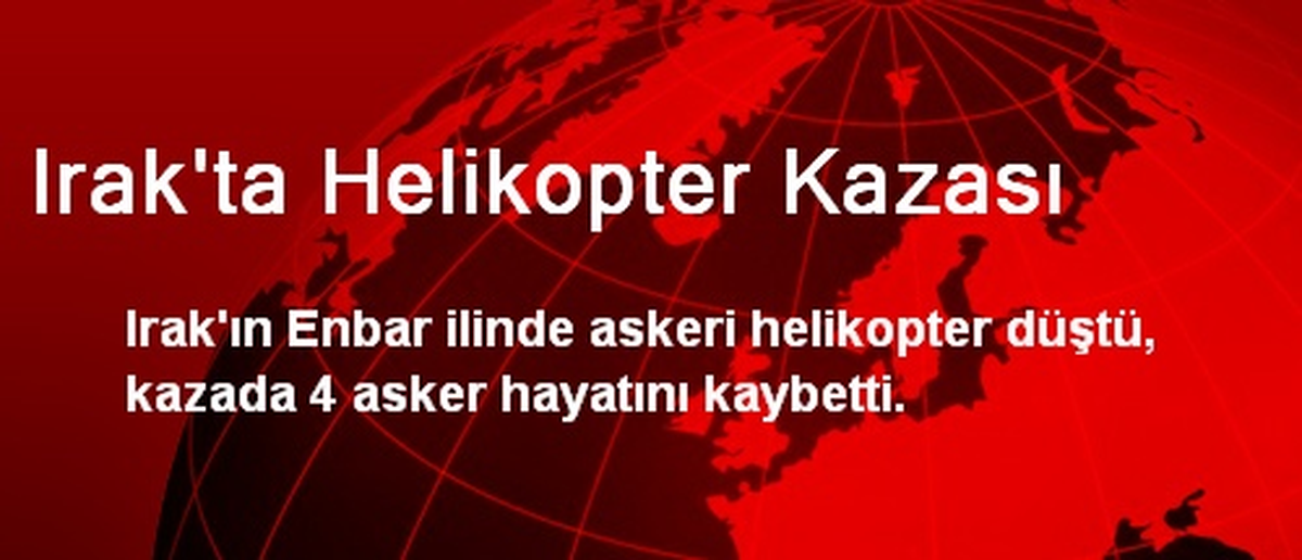 Irak\'ta Helikopter Kazası