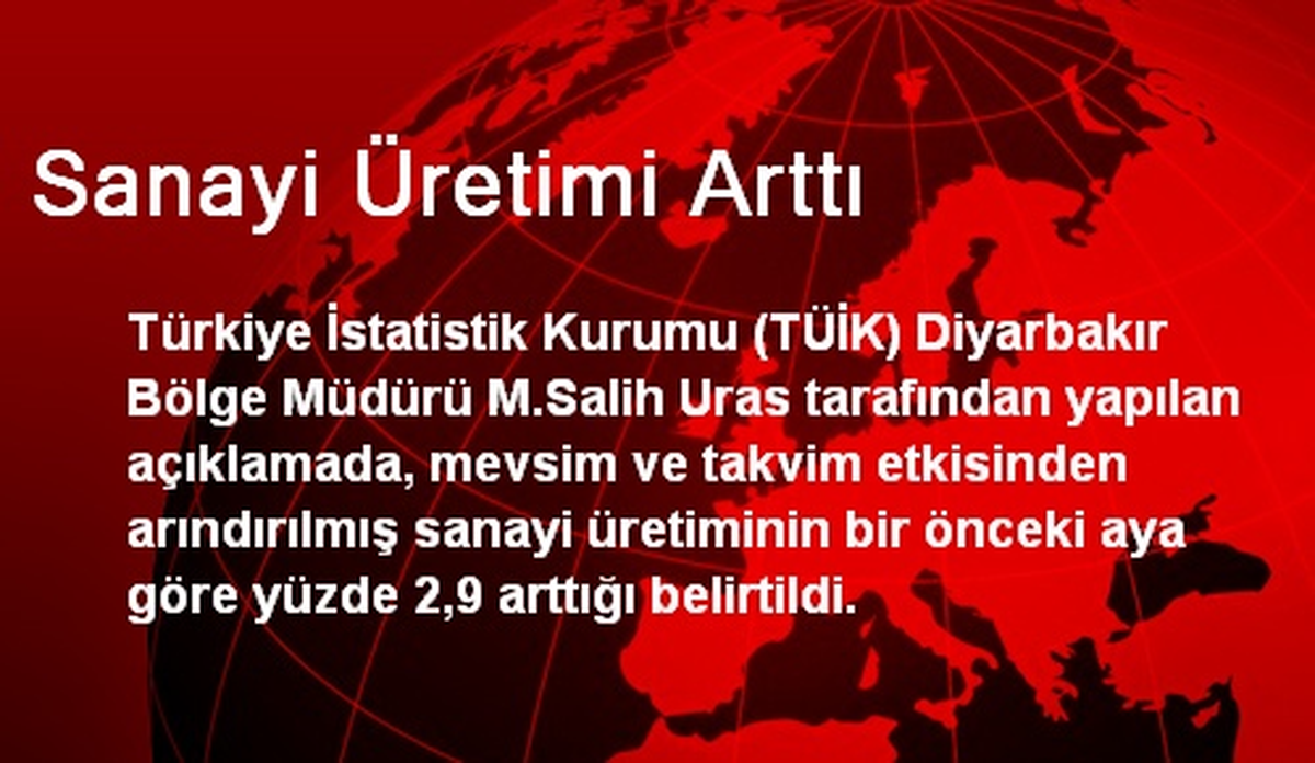 Sanayi Üretimi Arttı