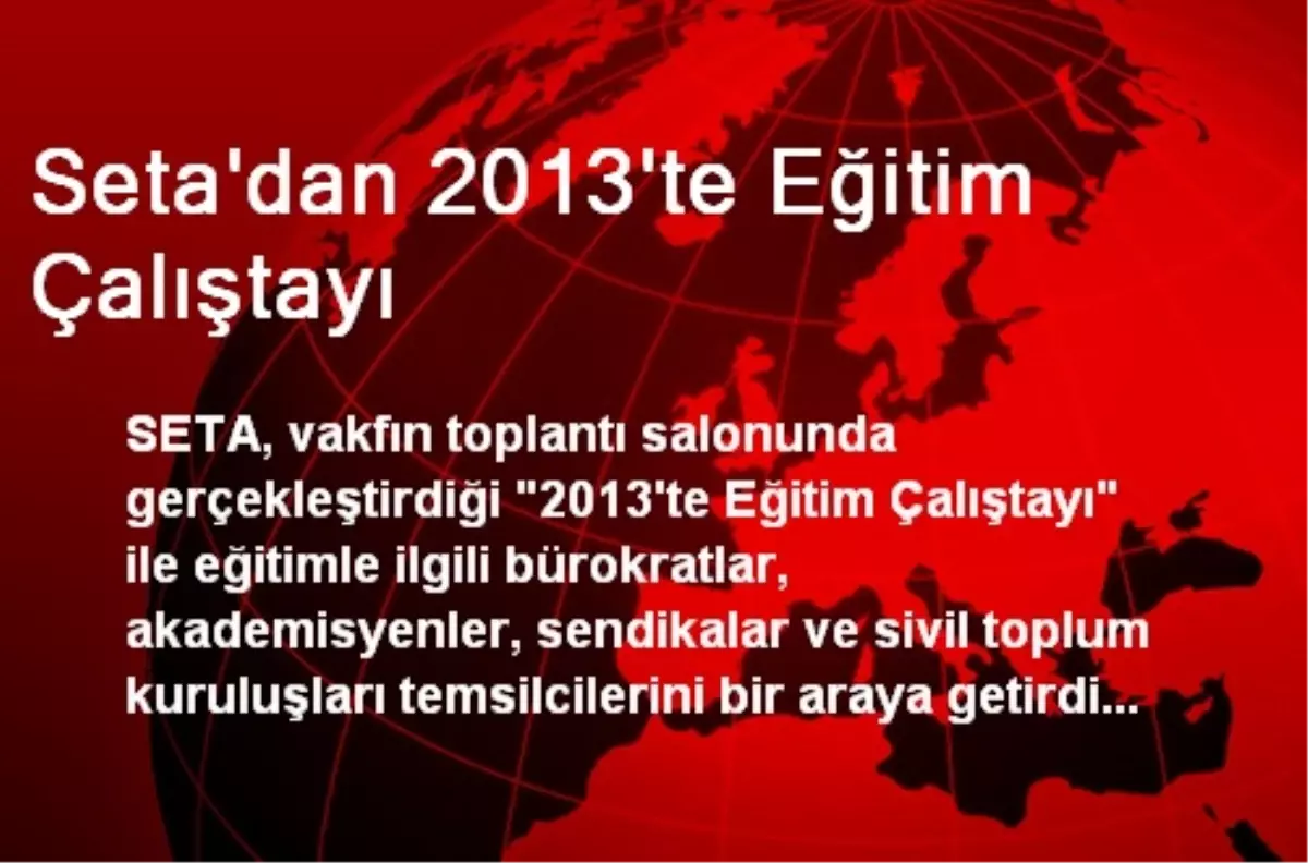 Seta\'dan 2013\'te Eğitim Çalıştayı