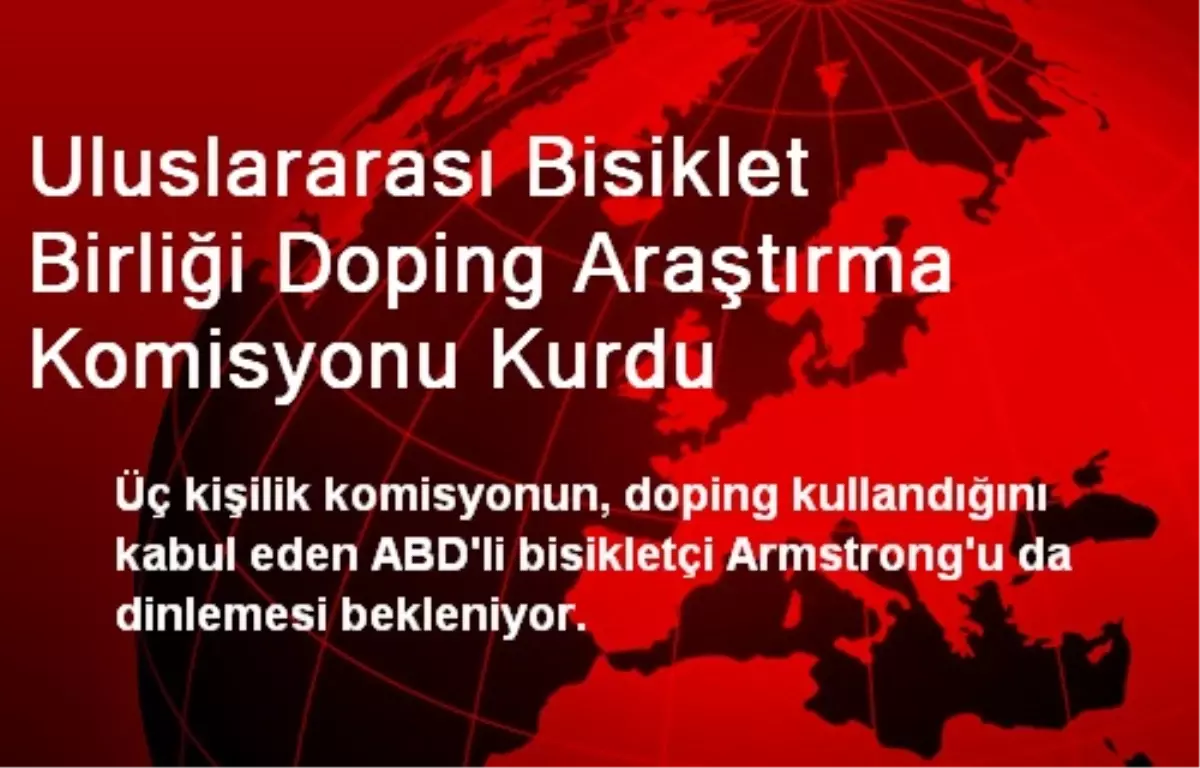 Bisikletçilerin Dopingini Ölçecek Komisyon Kuruldu