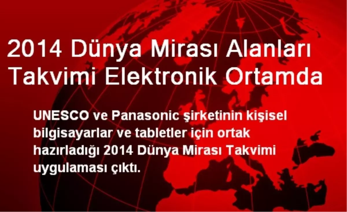 2014 Dünya Mirası Alanları Takvimi Elektronik Ortamda