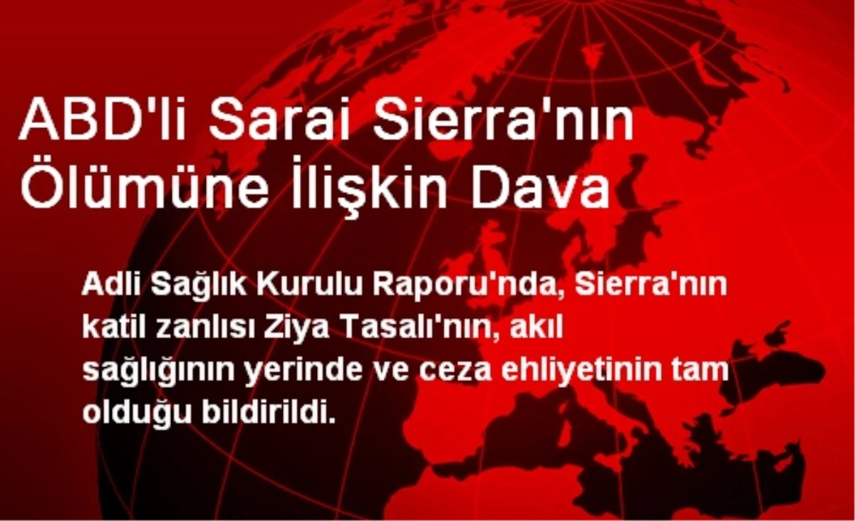 ABD\'li Sarai Sierra\'nın Ölümüne İlişkin Dava