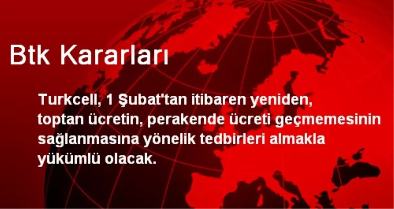 Btk Kararları