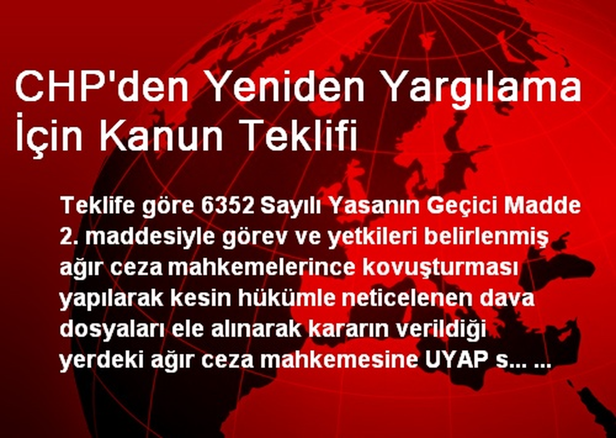 CHP\'den Yeniden Yargılama İçin Kanun Teklifi