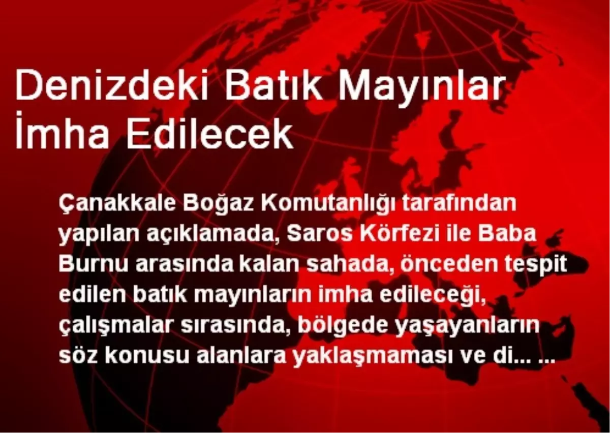 Denizdeki Batık Mayınlar İmha Edilecek