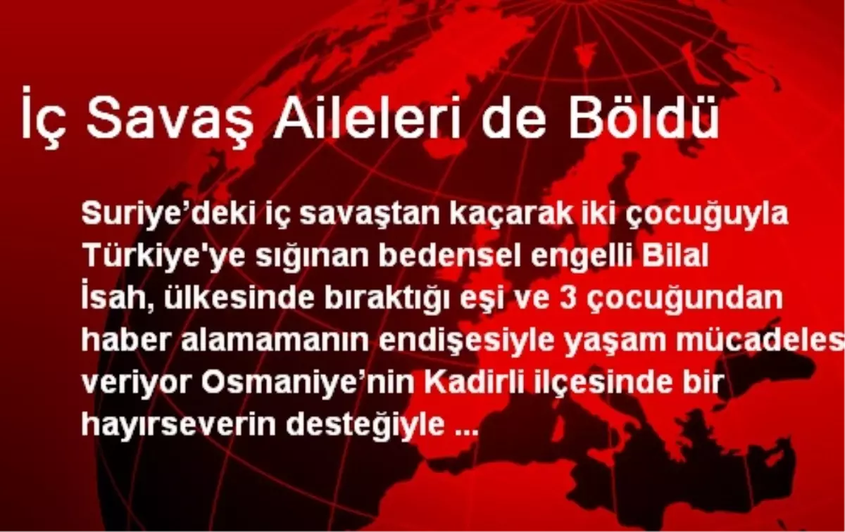 İç Savaş Aileleri de Böldü