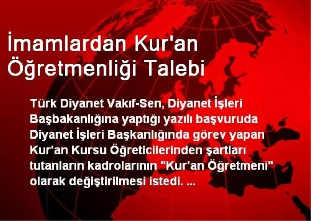 İmamlardan Kur\'an Öğretmenliği Talebi