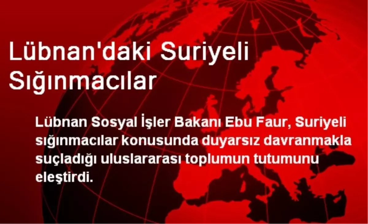 Lübnan\'daki Suriyeli Sığınmacılar