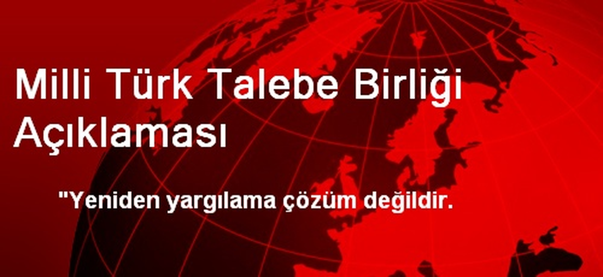 Milli Türk Talebe Birliği Açıklaması