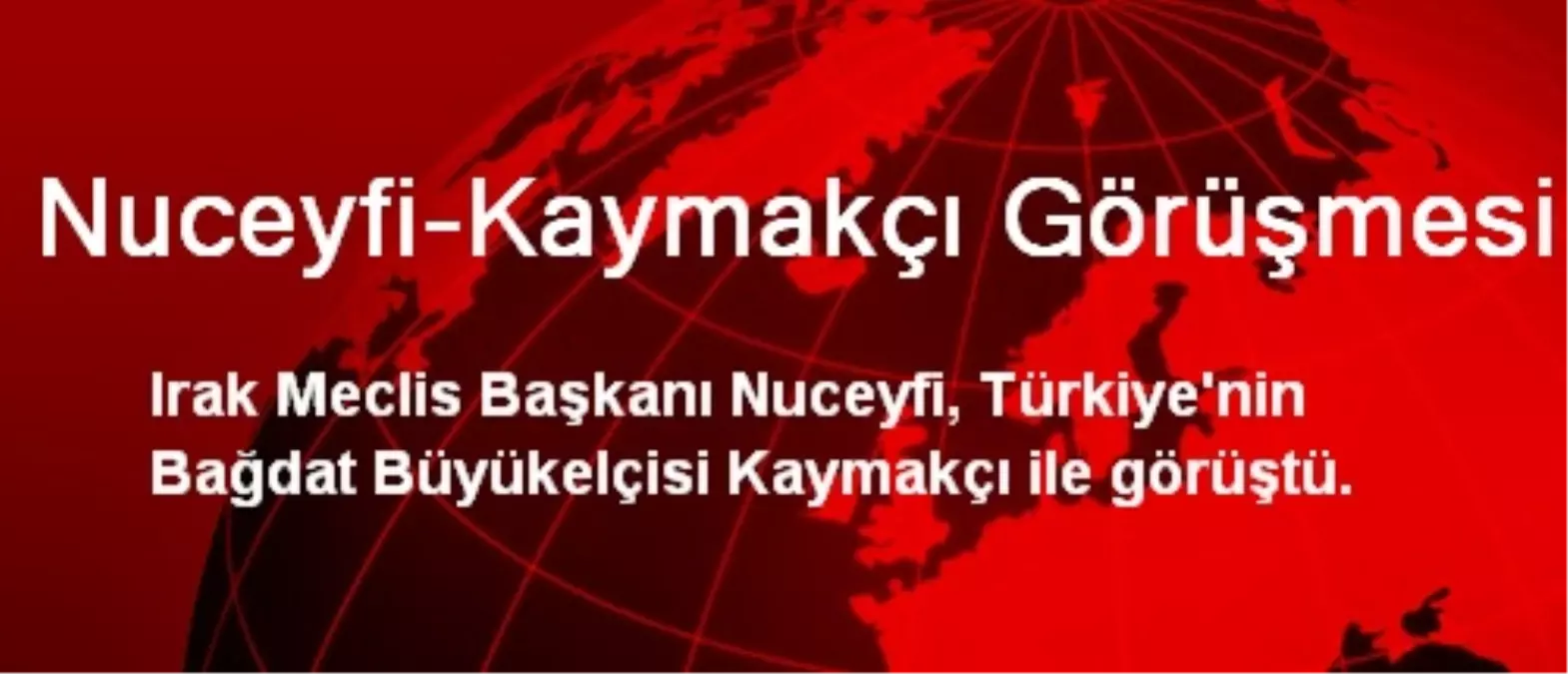 Nuceyfi-Kaymakçı Görüşmesi