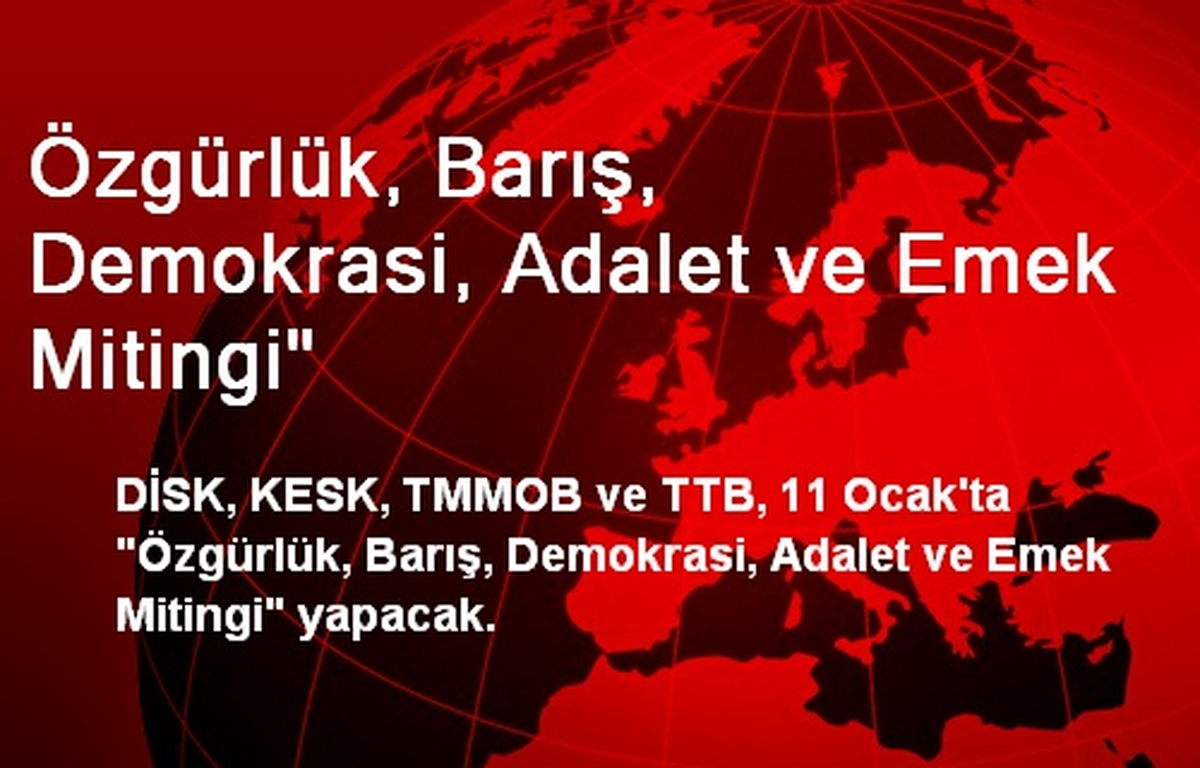 Özgürlük, Barış, Demokrasi, Adalet ve Emek Mitingi"