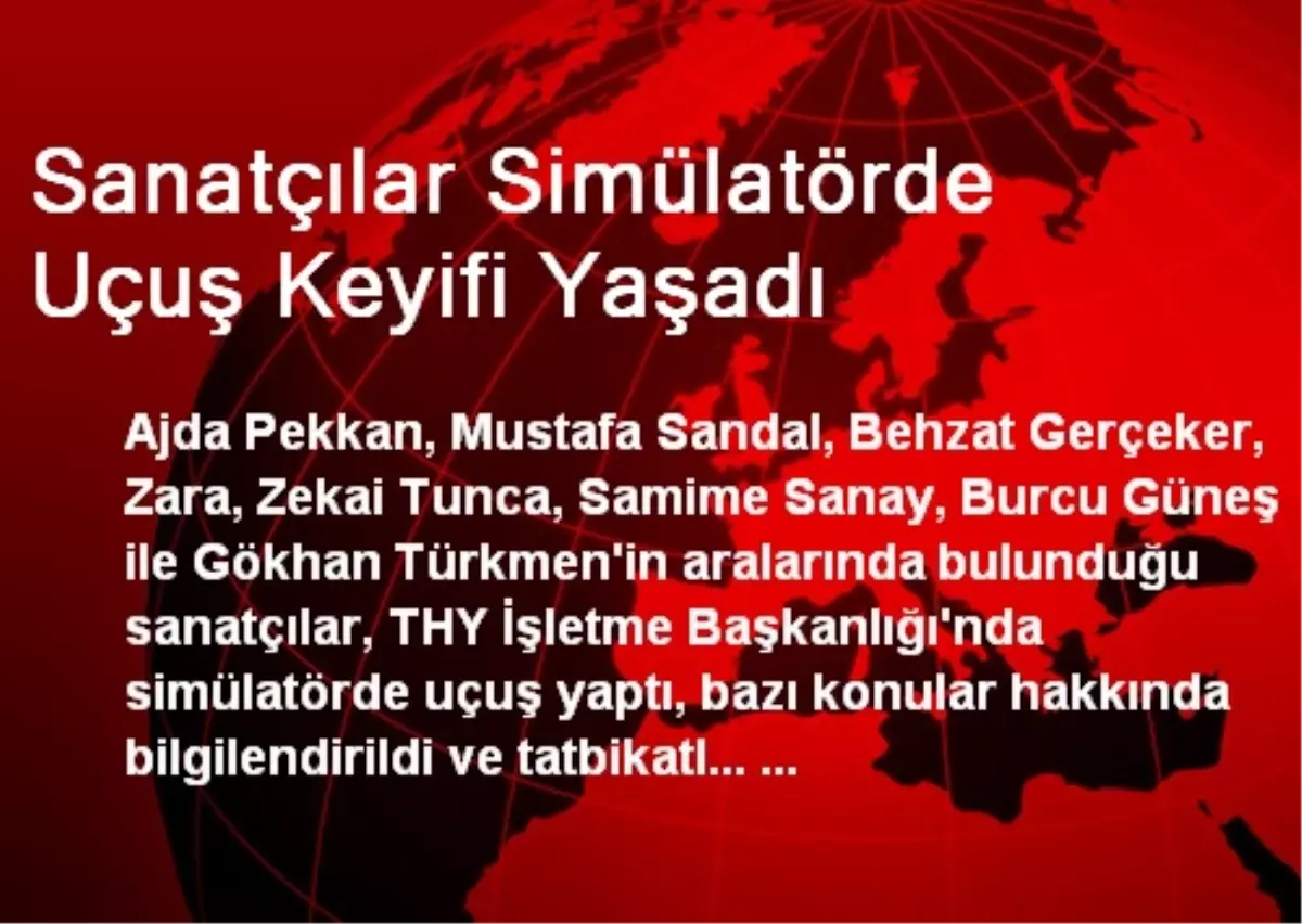 Sanatçılar Simülatörde Uçuş Keyifi Yaşadı