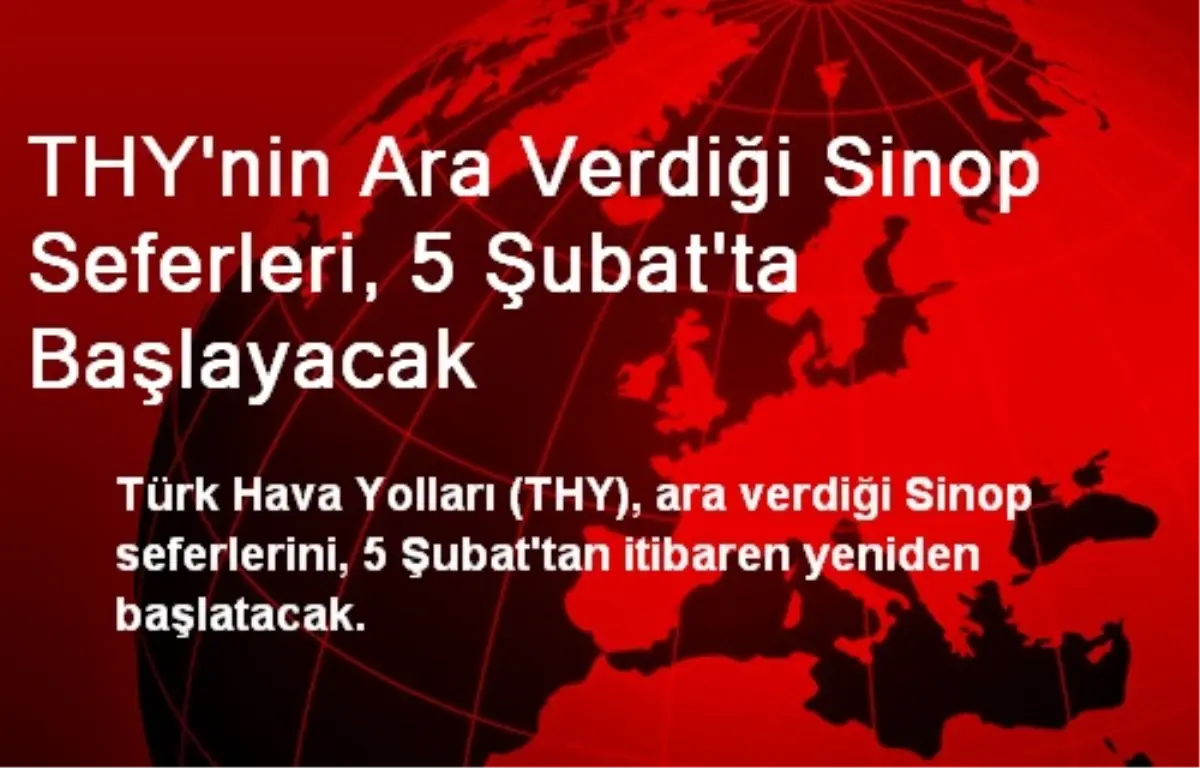 THY\'nin Ara Verdiği Sinop Seferleri, 5 Şubat\'ta Başlayacak