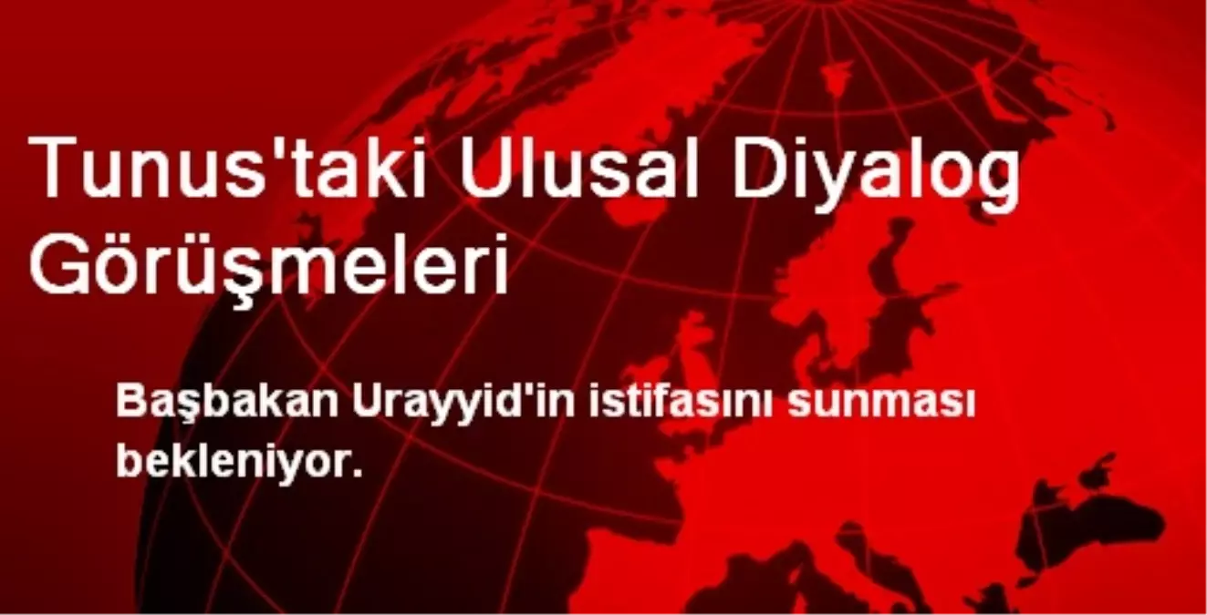 Tunus\'taki Ulusal Diyalog Görüşmeleri