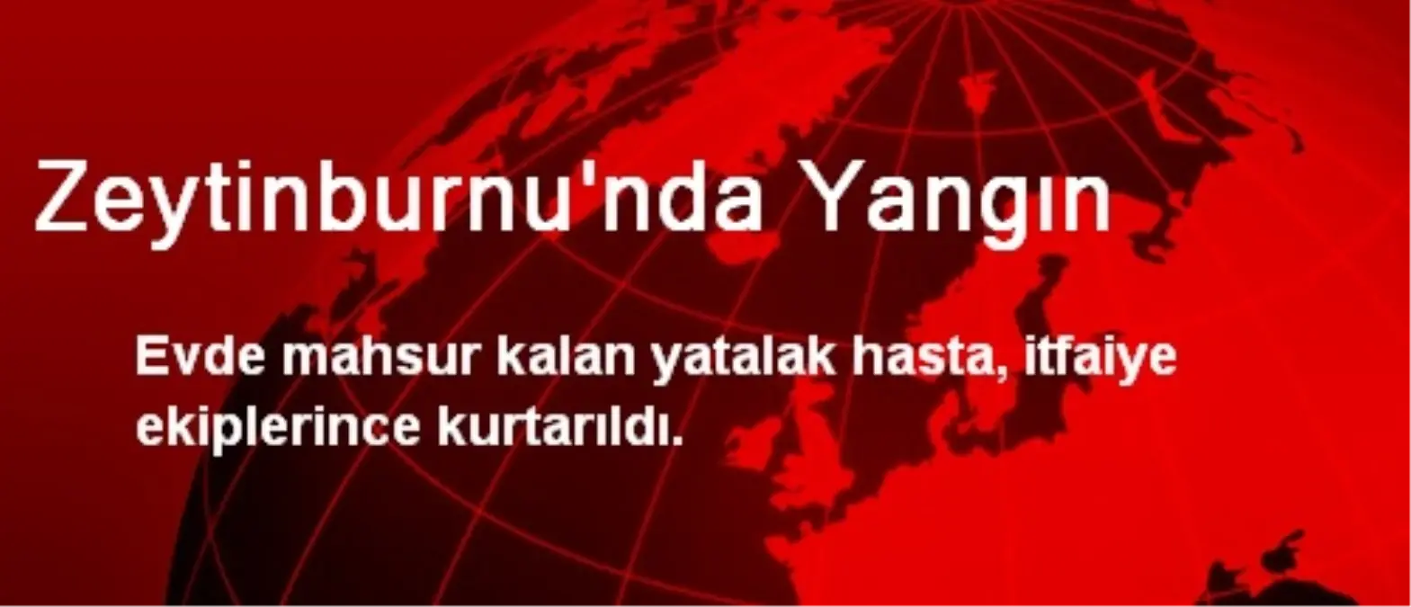 Zeytinburnu\'nda Yangın