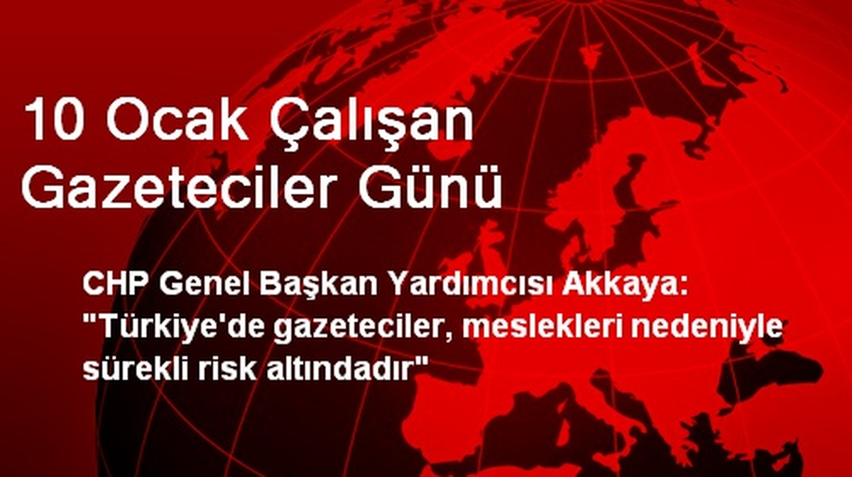 10 Ocak Çalışan Gazeteciler Günü