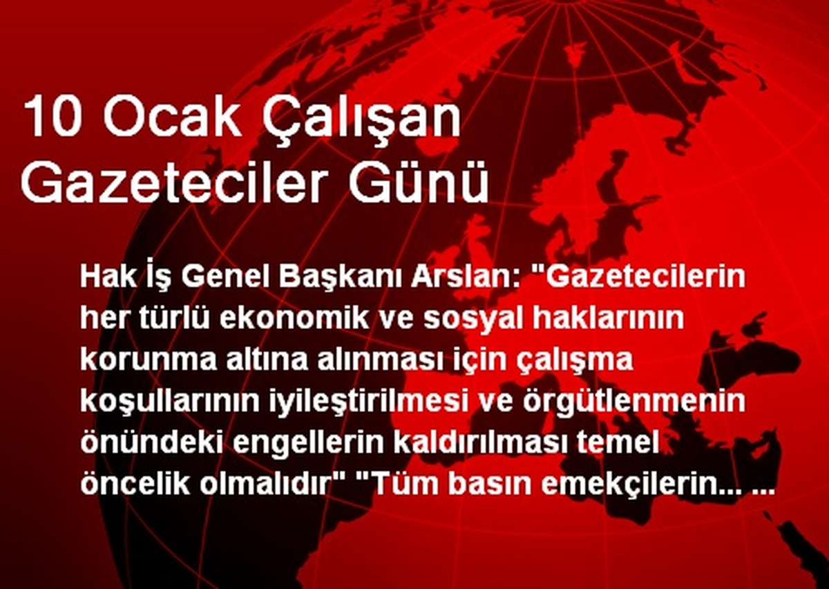 10 Ocak Çalışan Gazeteciler Günü