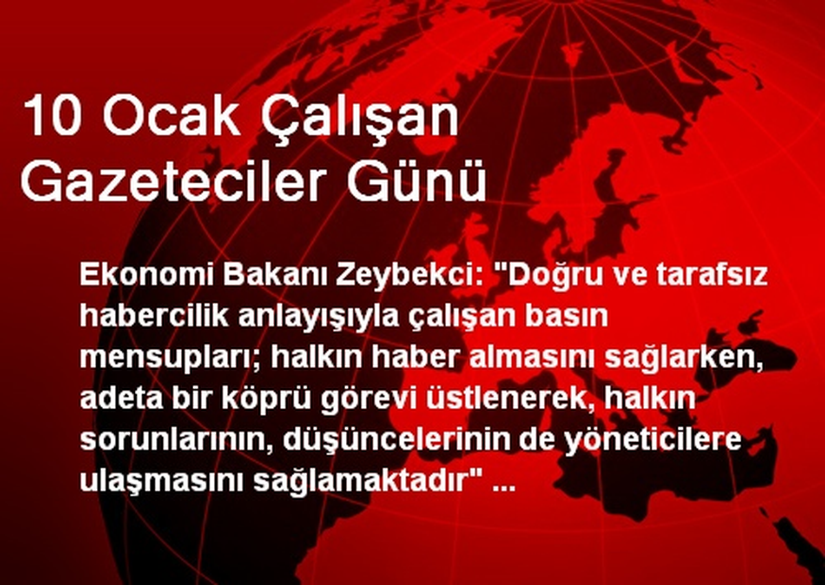 10 Ocak Çalışan Gazeteciler Günü
