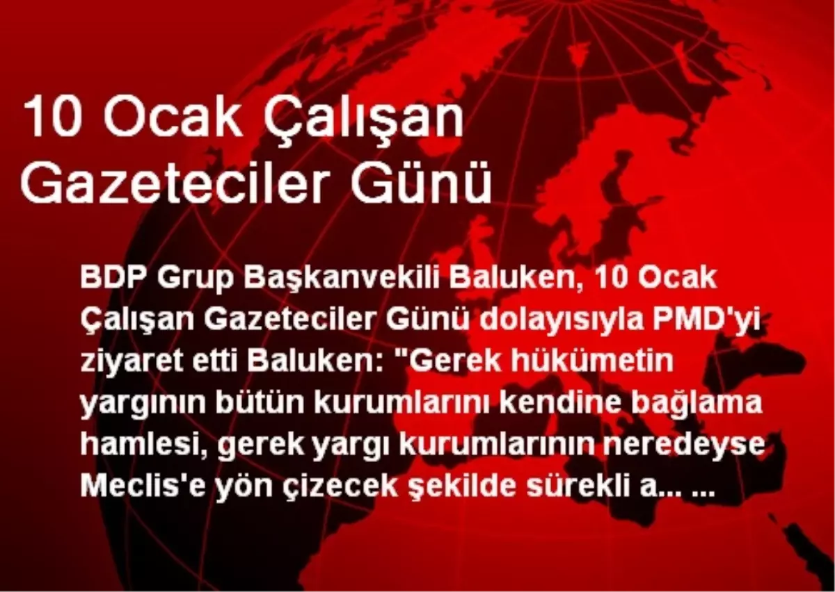 10 Ocak Çalışan Gazeteciler Günü