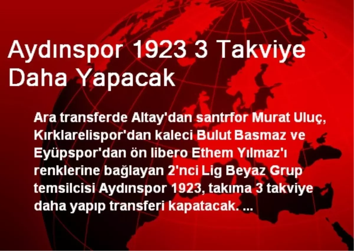 Aydınspor 1923 3 Takviye Daha Yapacak