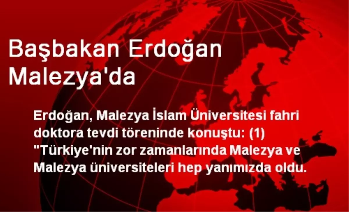 Başbakan Erdoğan Malezya\'da