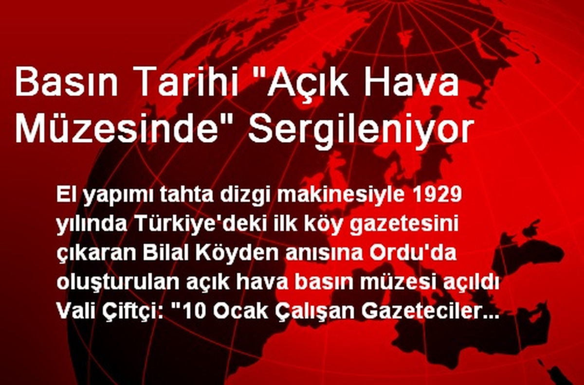 Basın Tarihi "Açık Hava Müzesinde" Sergileniyor