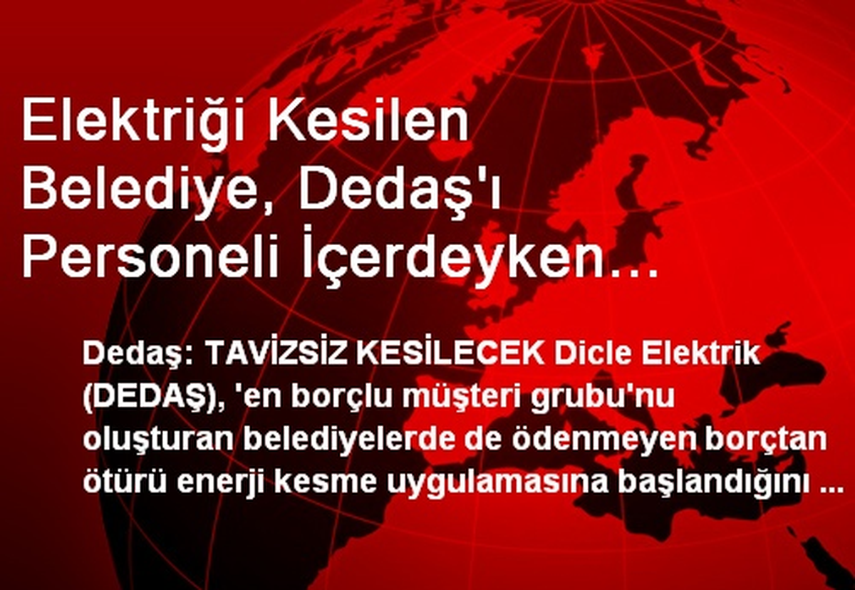 Elektriği Kesilen Belediye, Dedaş\'ı Personeli İçerdeyken Mühürledi(2)
