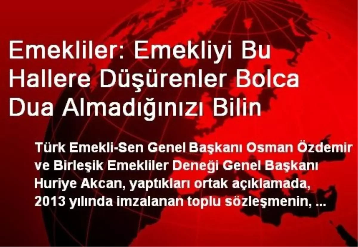 Emekliler: Emekliyi Bu Hallere Düşürenler Bolca Dua Almadığınızı Bilin