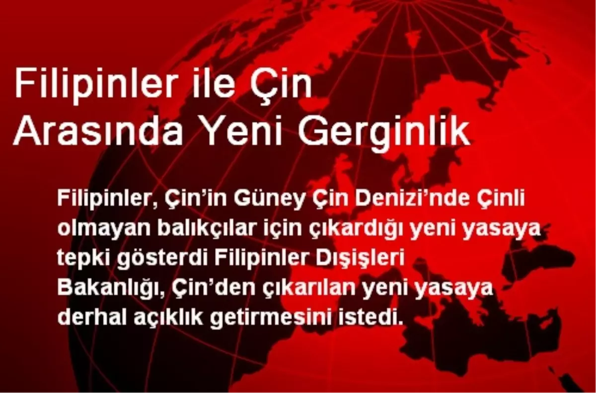 Filipinler ile Çin Arasında Yeni Gerginlik