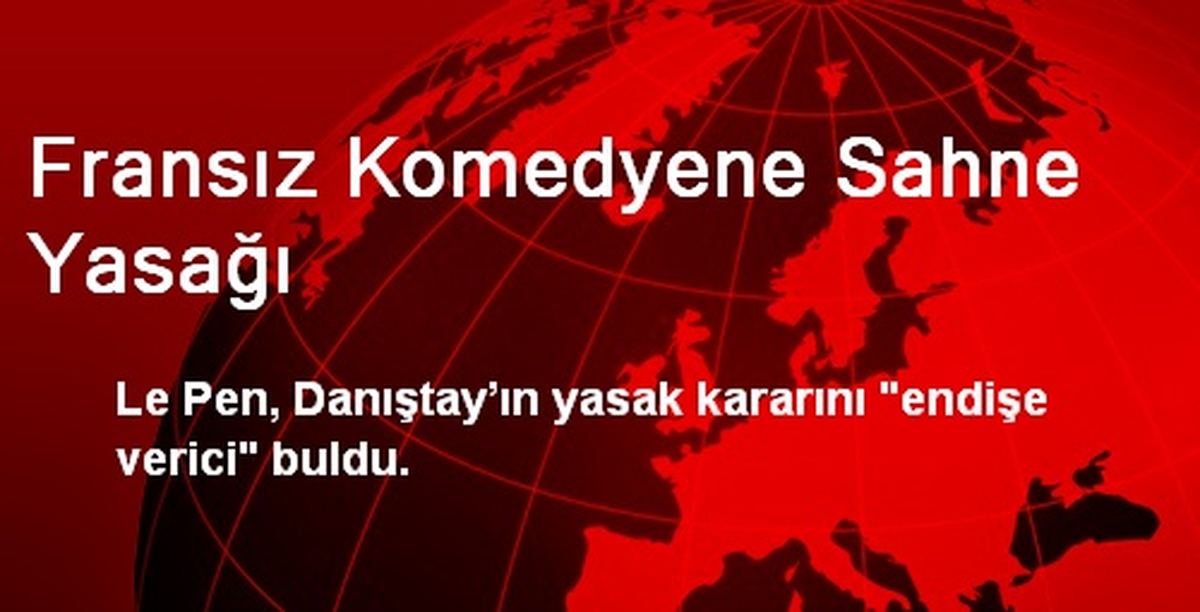 Fransız Komedyene Sahne Yasağı