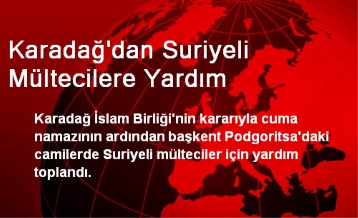 Karadağ\'dan Suriyeli Mültecilere Yardım