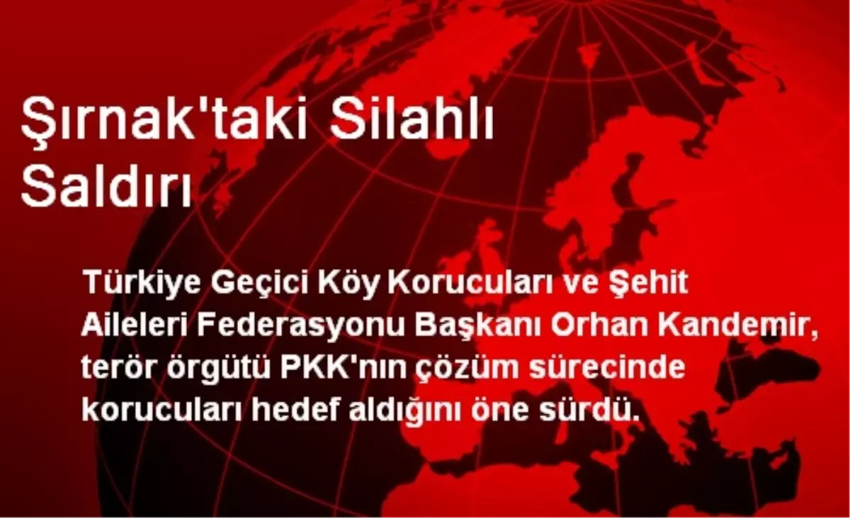 Şırnak\'taki Silahlı Saldırı