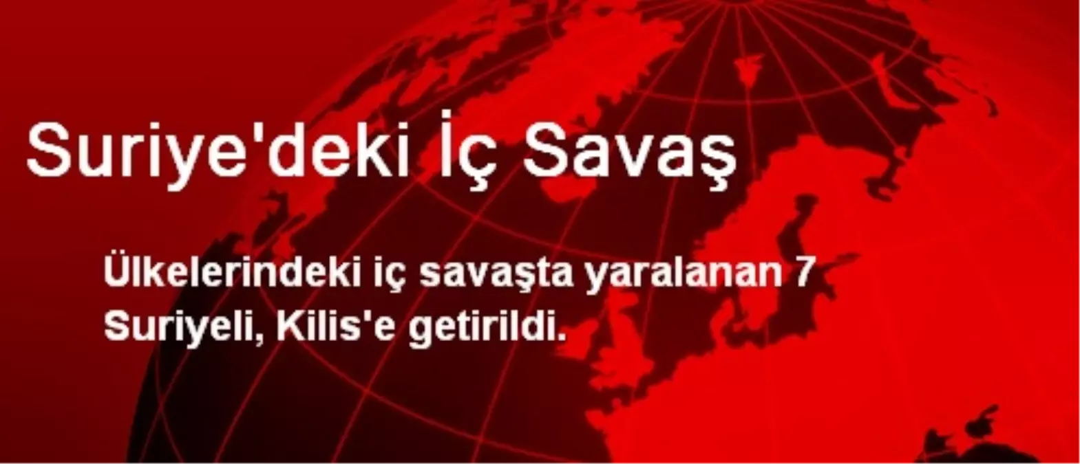 7 Suriyeli, Kilis\'te Tedavi Altına Alındı