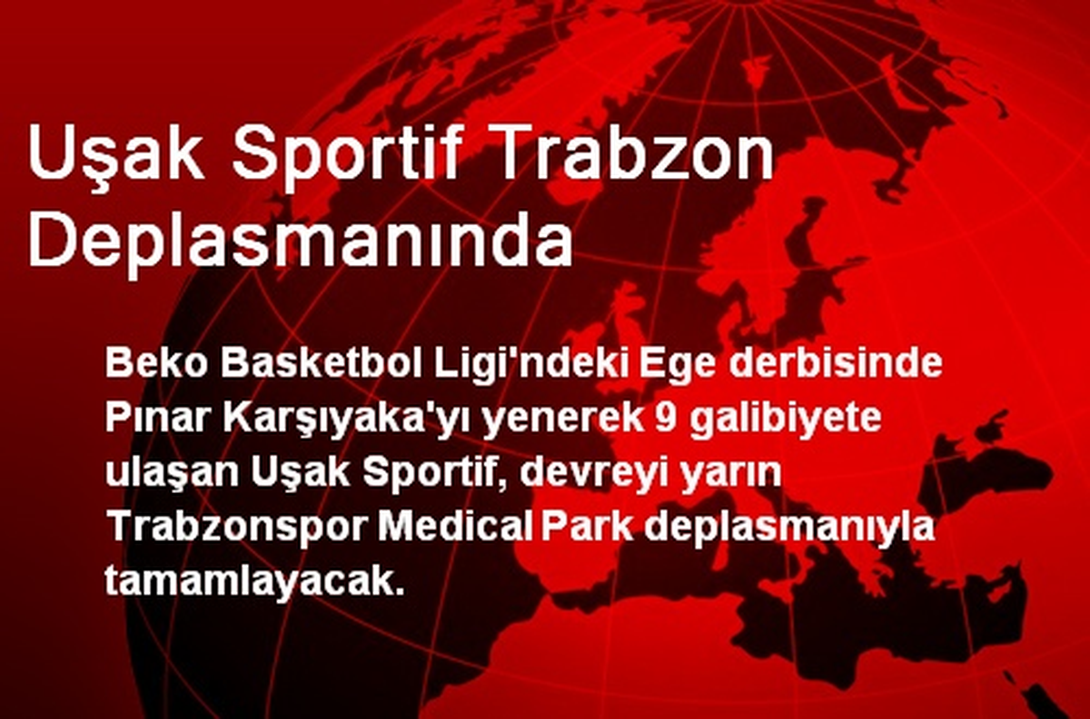 Uşak Sportif Trabzon Deplasmanında
