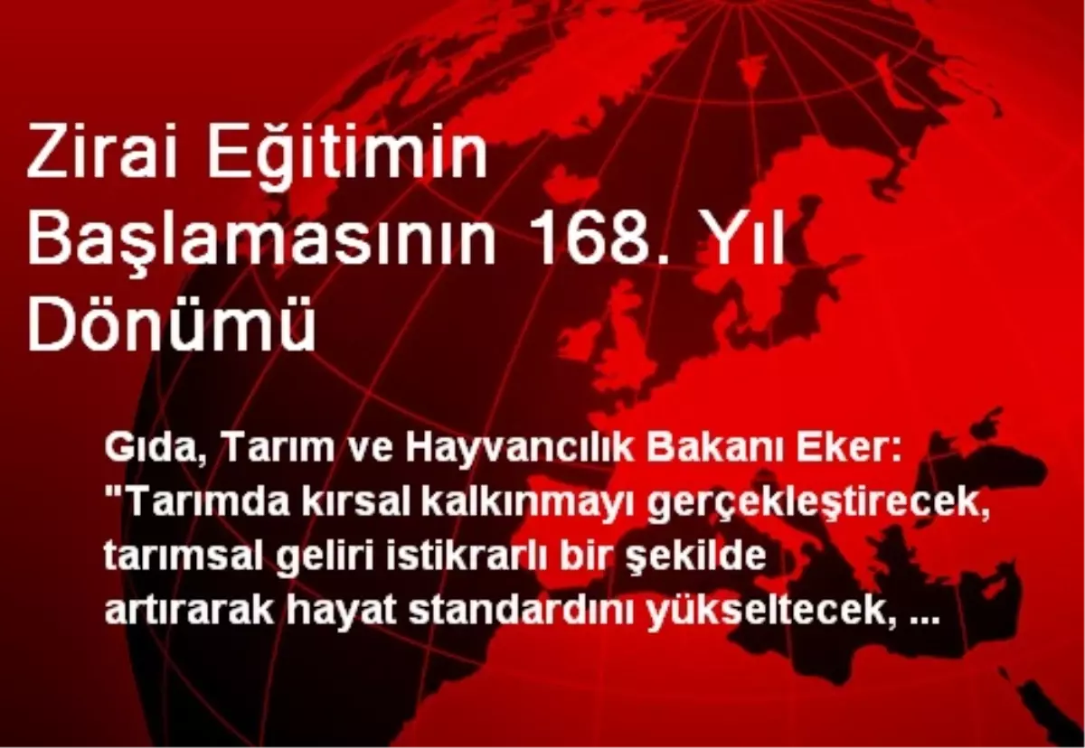 Zirai Eğitimin Başlamasının 168. Yıl Dönümü