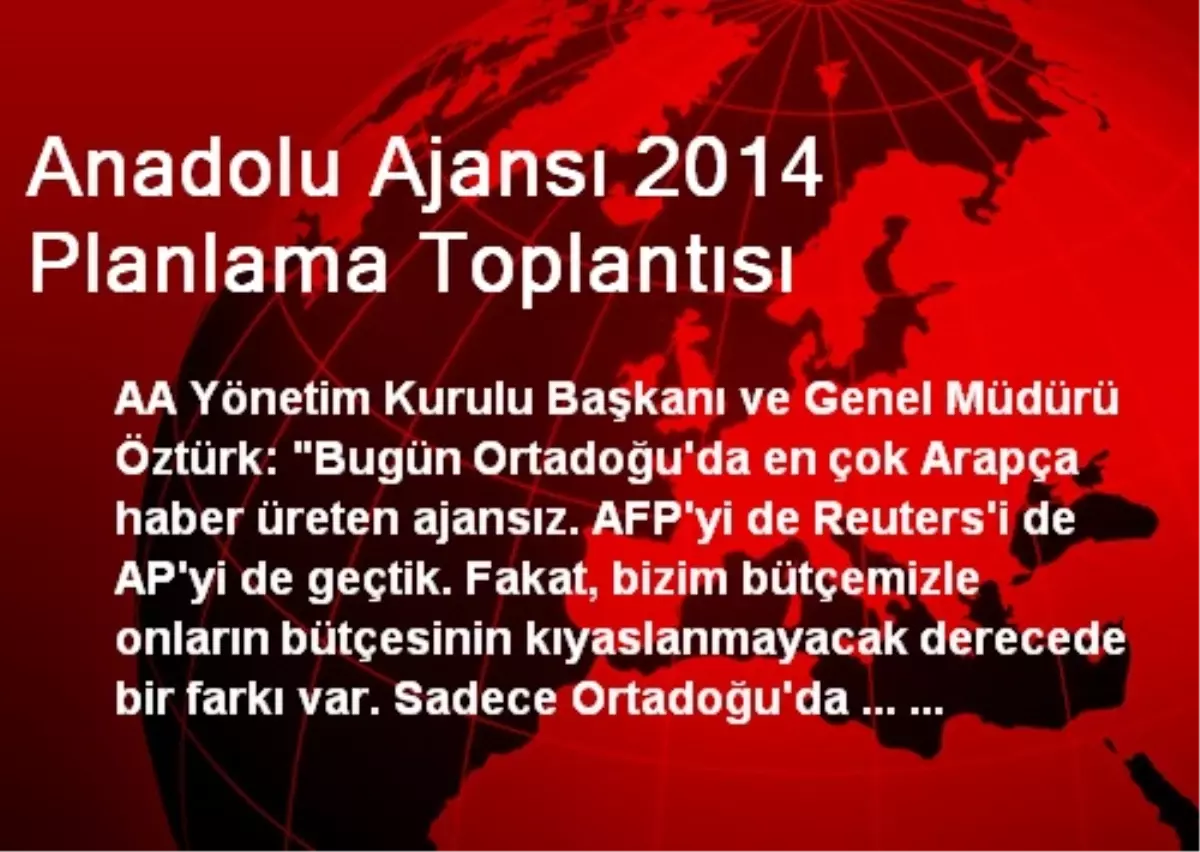 Anadolu Ajansı 2014 Planlama Toplantısı