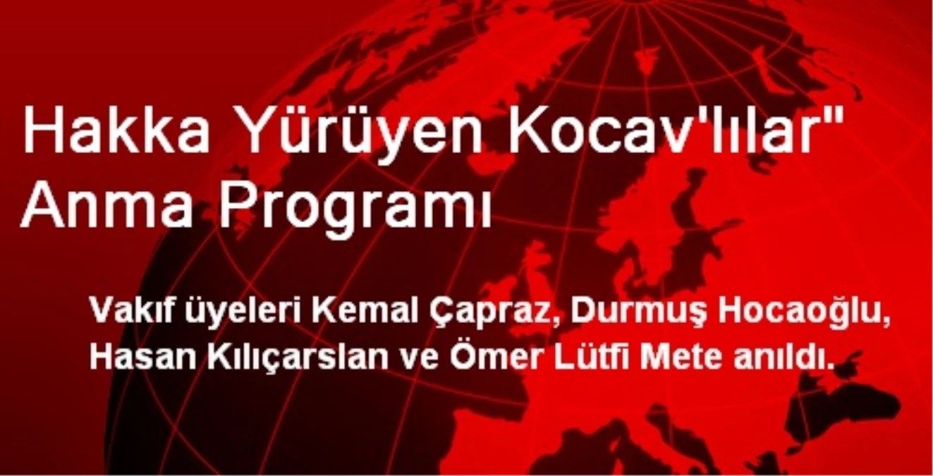 Hakka Yürüyen Kocav\'lılar" Anma Programı