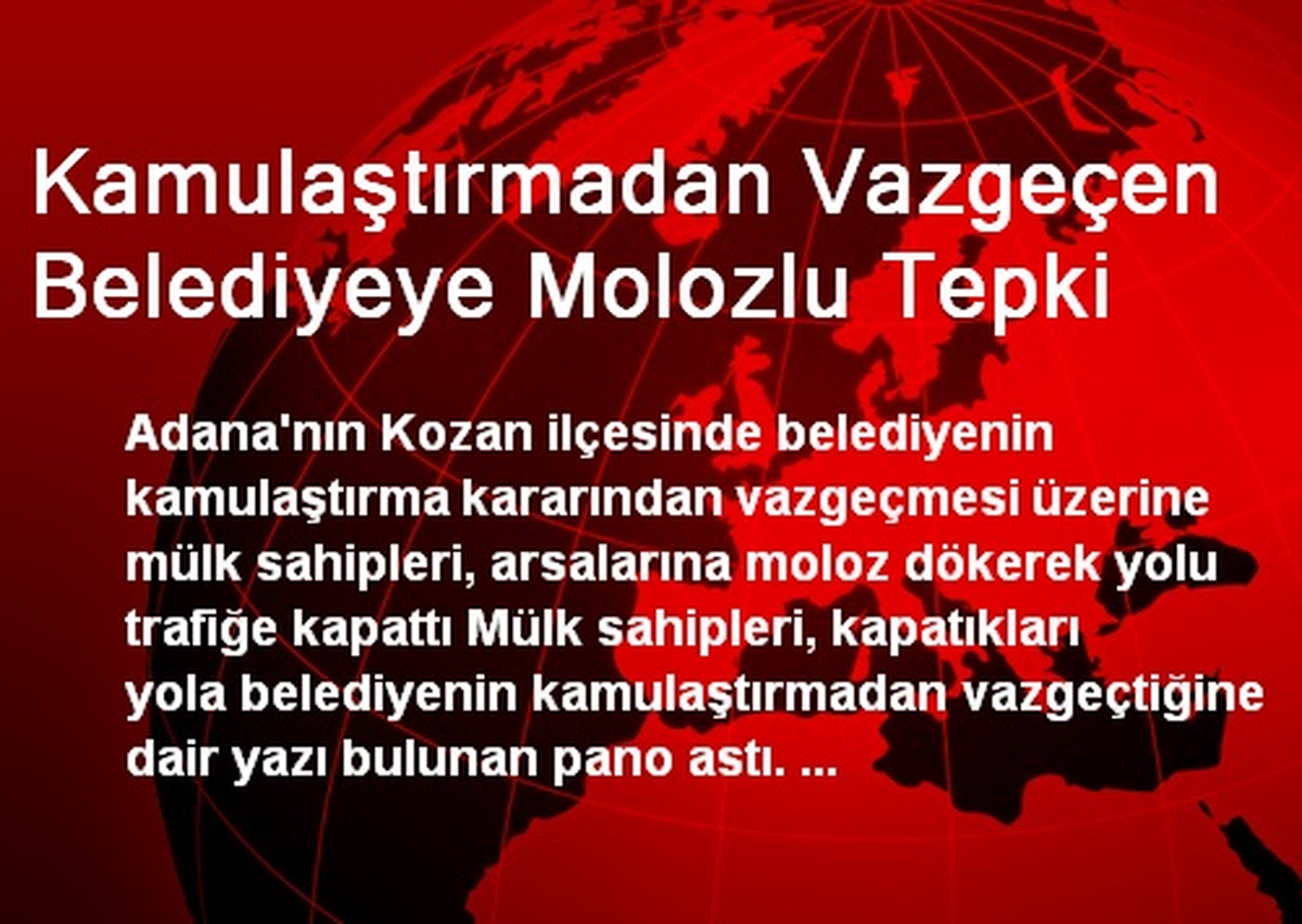 Kamulaştırmadan Vazgeçen Belediyeye Molozlu Tepki