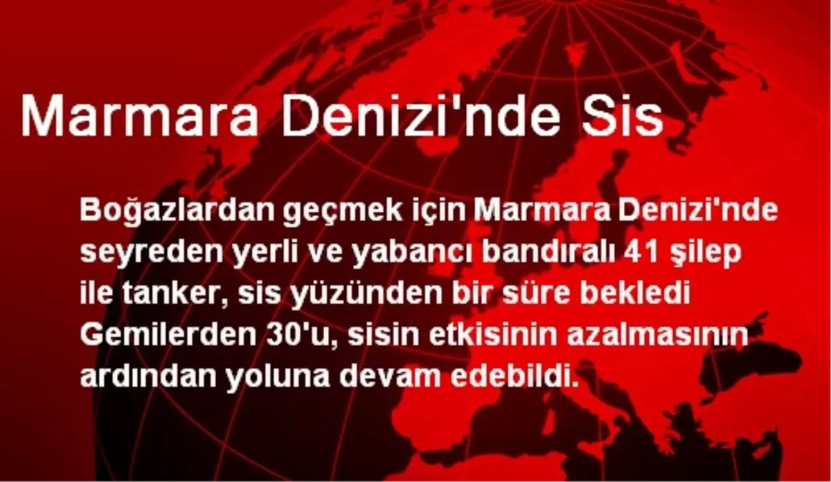 Marmara Denizi\'nde Sis