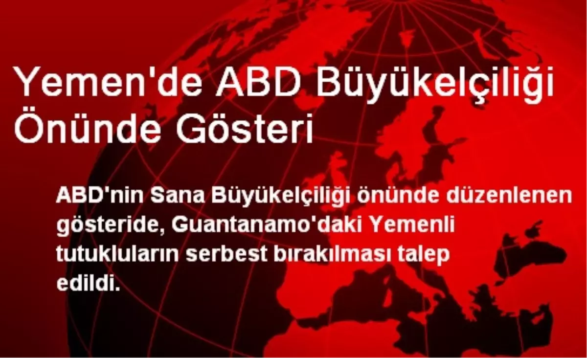 Yemen\'de ABD Büyükelçiliği Önünde Gösteri