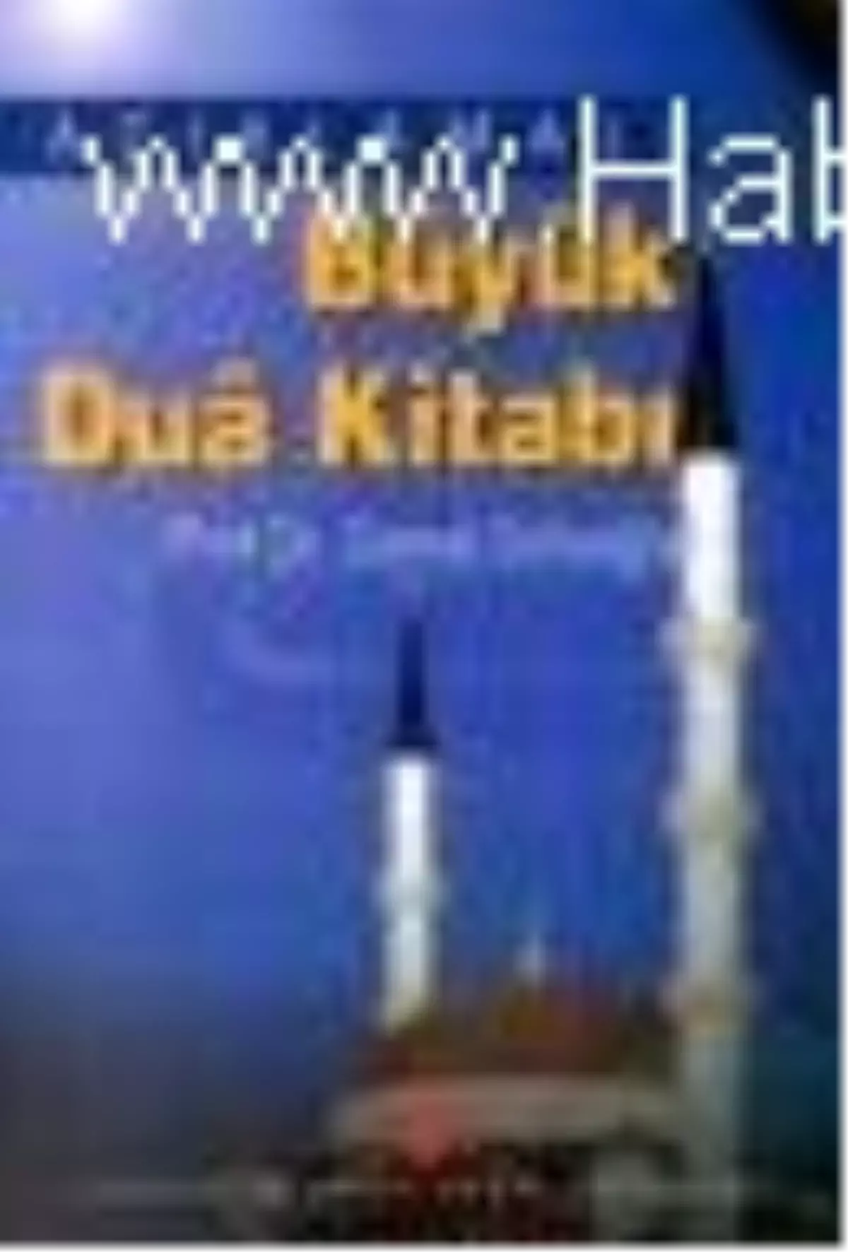 Açıklamalı Büyük Dua Kitabı Kitabı