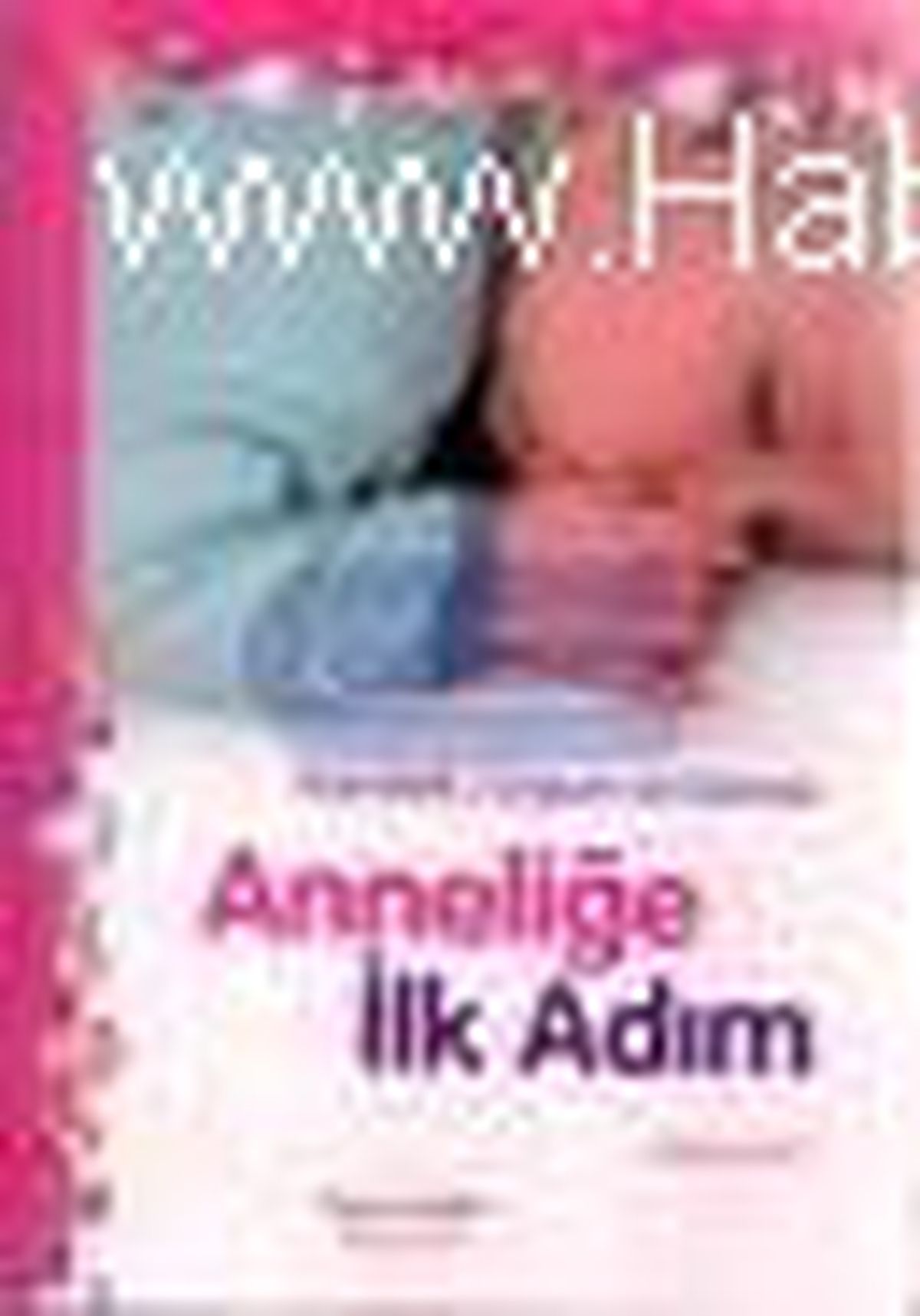 Anneliğe İlk Adım Kitabı