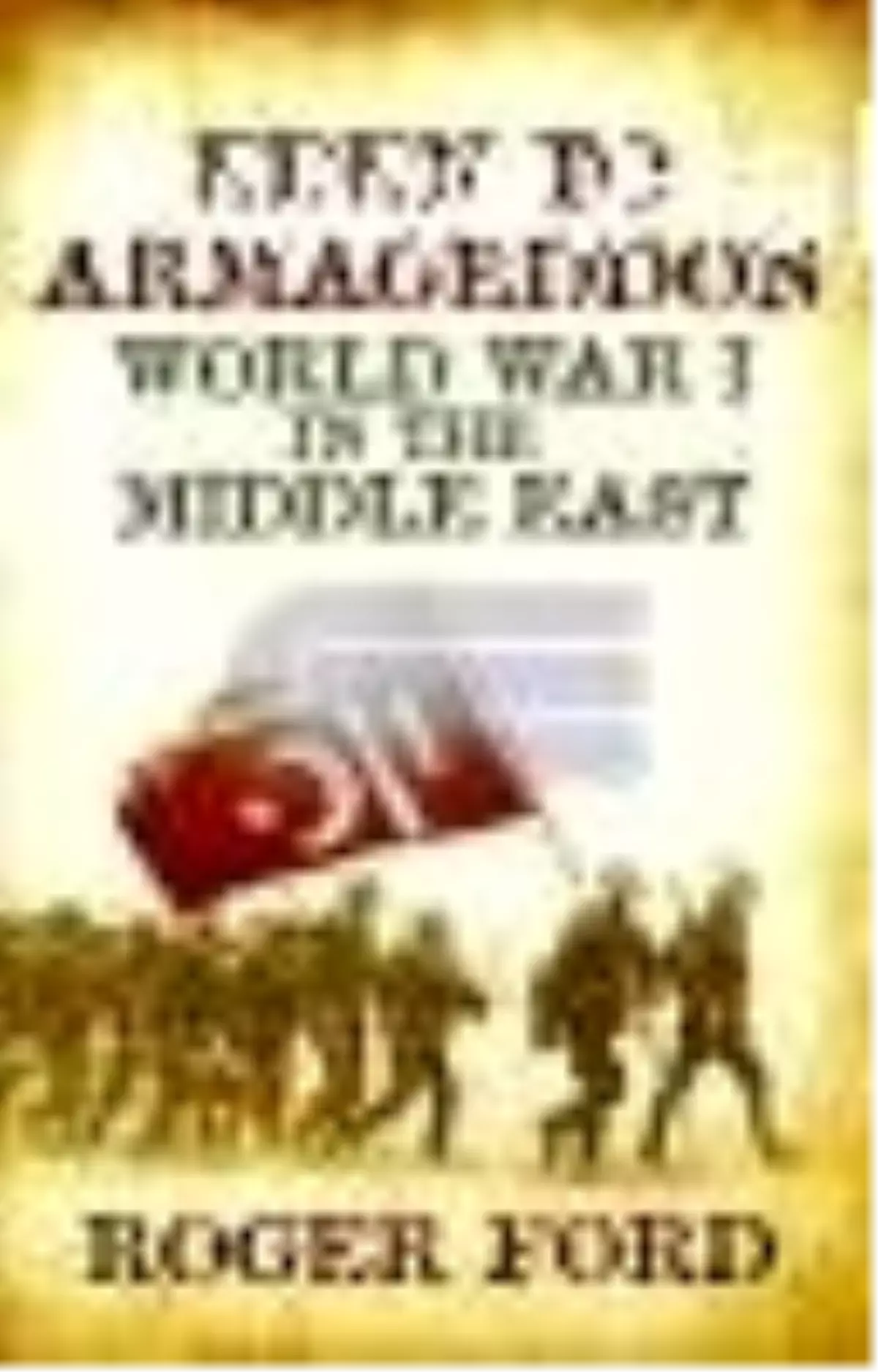 Eden To Armageddon: World War I The Middle East Kitabı