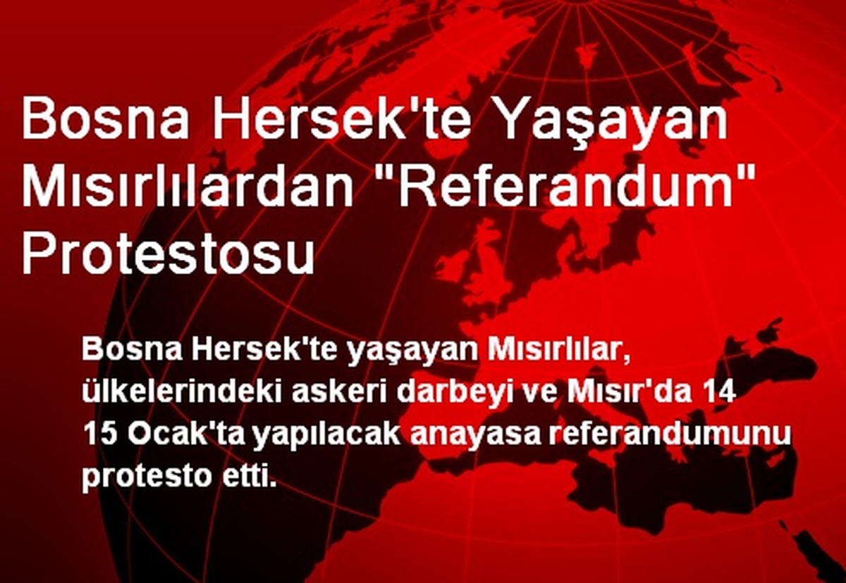 Bosna Hersek\'te Yaşayan Mısırlılardan "Referandum" Protestosu