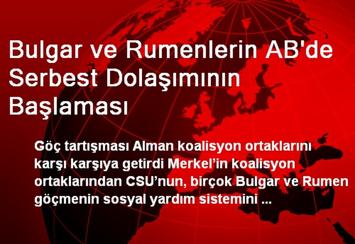 Bulgar ve Rumenlerin AB\'de Serbest Dolaşımının Başlaması
